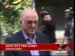 Savcı Öz'e Yeni Görev