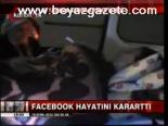 Facebook Hayatını Kararttı