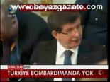 Türkiye Bombardımanda Yok
