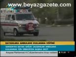 Bayanlara Ambulans Kullanma Eğitimi