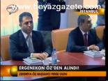 Ergenekon Öz'den Alındı!