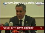 Savcı gitti dava bitmedi. 