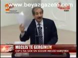 Meclis'te Gerginlik