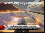 Ali Sami Yen Tarih Oluyor