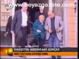 Vahşetin Ardındaki Gerçek