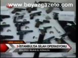 İstanbul'da Silah Operasyonu