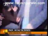 Prof. Beyaz'ın Tepkisi