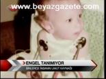 Engel Tanımıyor