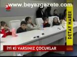 İyi Ki Varsınız Çocuklar