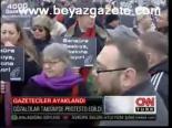 Gazeteciler Ayaklandı