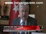Chp'de Bir Kriz Daha
