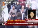 Gazetecilerin Sorgusu