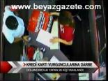 Kredi Kartı Vurguncularına Darbe