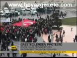 Gazetecilerden Protesto