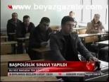 Başpolislik Sınavı Yapıldı