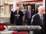 Saadet Partisi'nde Yeni Dönem