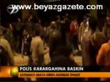 Polis Karargahına Baskın