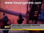Libya'daki Türklerin Tahliyesi
