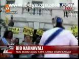Rio Karnavalı Başladı