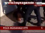 Polis Müdahale Etti