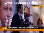 Ömer Çelik, Mhp Ve Bdp'yi Suçladı