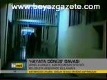Hayata Dönüş Davası