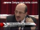 Prim Borçluları Dikkat!