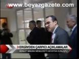 Ergin'den Çarpıcı Açıklama