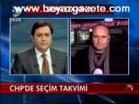 Chp'de Seçim Takvimi