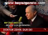 Doktor Zehir: Dur De!
