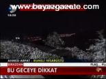 Bu Geceye Dikkat