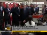 Chp İstanbul'da İstifa