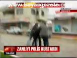 Zanlıyı Polis Kurtardı