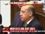 Medyaya Çok Sert Çıktı