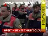Hüseyin Üzmez Tahliye Oldu