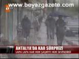 Antalya'da Kar Sürprizi