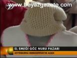 El Emeği Göz Nuru Pazarı