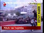 Polis 166 Yaşında