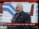 Bolu Dağına Kış Geri Geldi