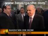 Bahçeli'nin Zor Seçimi
