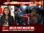 Gözler Parti Meclisi'nde