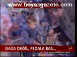 Gaza Değil Pedala Bas
