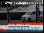 Tsunami İste Böyle Geldi