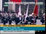 Polis Taksim'de Gösteri Yaptı