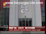 Mhp'de Liste Heyecanı