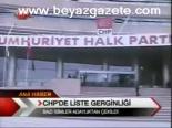 Chp'de Liste Gerginliği