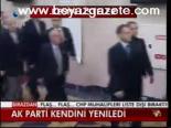 Ak Parti Kendini Yeniledi