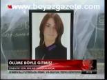 Ölüme Böyle Gitmiş!