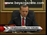 Başbakan'dan Ygs Yorumu