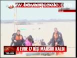 4 Evde 17 Kişi Mahsur Kaldı